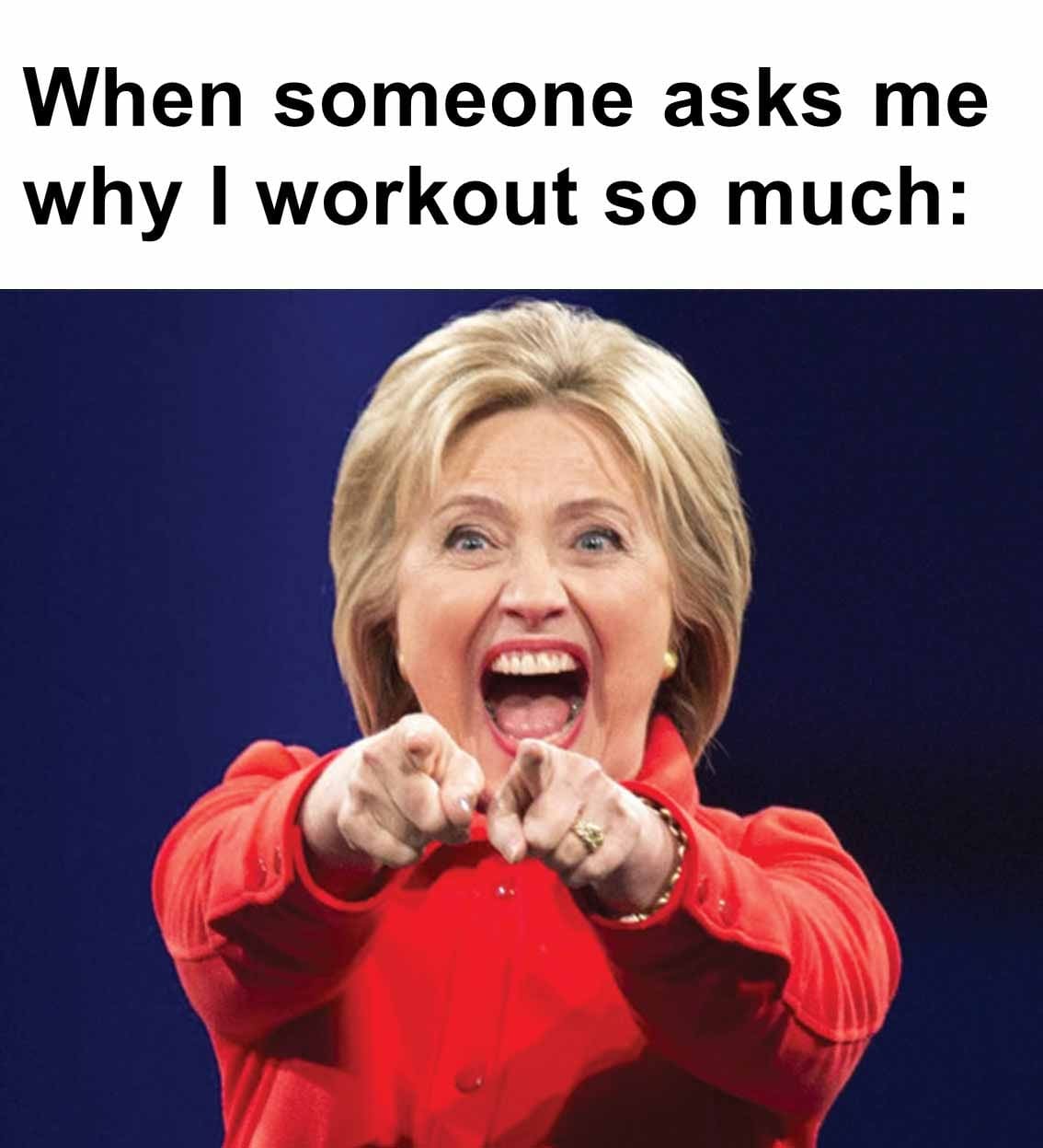 When someone asks me why i workout so much