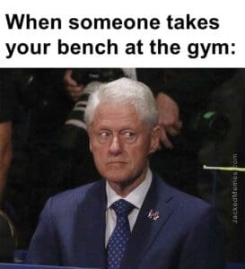 When someone takes your bench at the gym