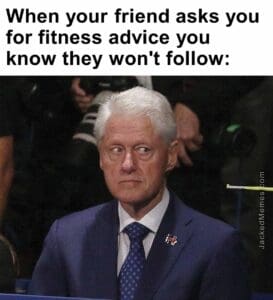 When your friend asks you for fitness advice you know they won't follow