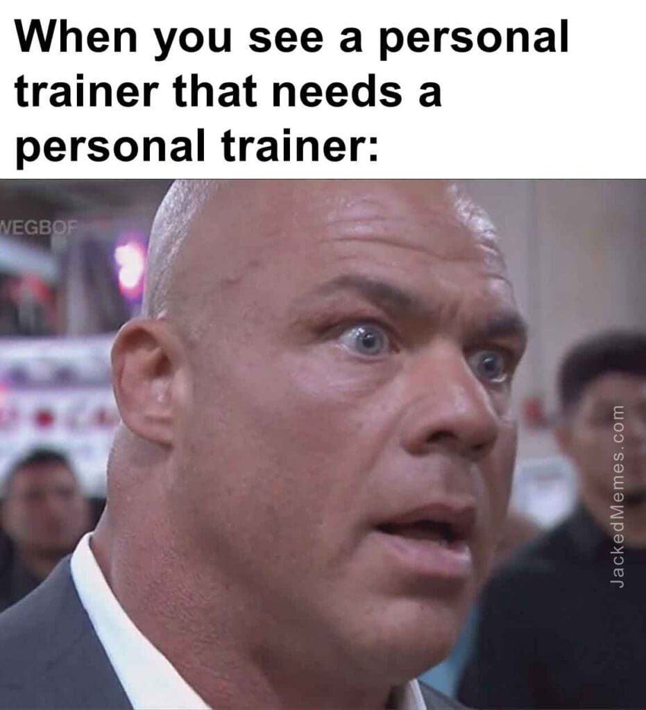 When you see a personal trainer that needs a personal trainer