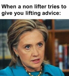 When a non lifter tries to give you lifting advice