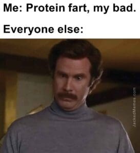 Me protein fart