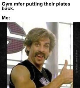 Gym mfer putting their plates back.  me