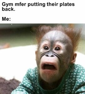 Gym mfer putting their plates back.  me