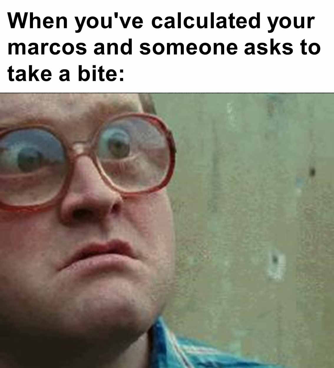 When you've calculated your marcos and someone asks to take a bite