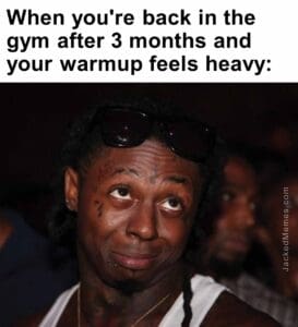 When you're back in the gym after 3 months and your warmup feels heavy