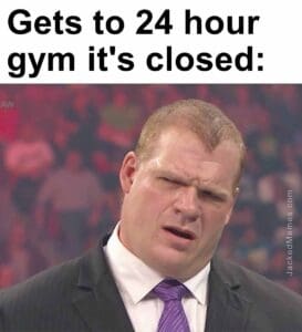 Gets to 24 hour gym it's closed