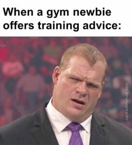 When a gym newbie offers training advice