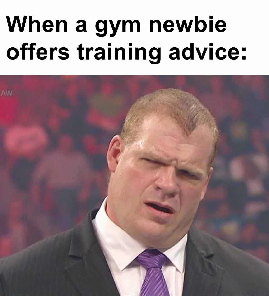 When a gym newbie offers training advice