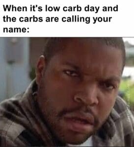 When it's low carb day and the carbs are calling your name