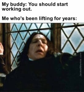 My buddy you should start working out.  me who's been lifting for years