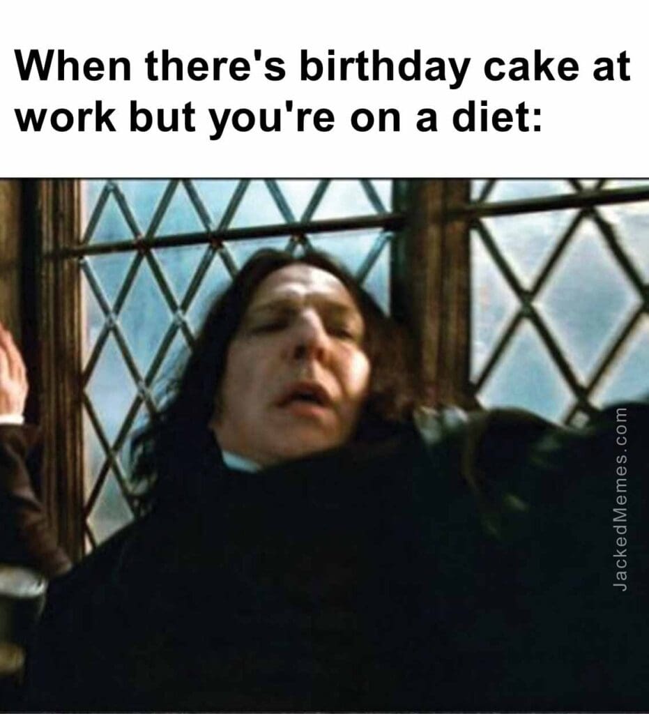 When there's birthday cake at work but you're on a diet