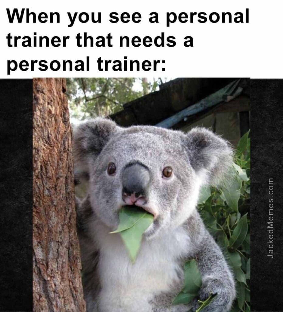 When you see a personal trainer that needs a personal trainer