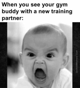 When you see your gym buddy with a new training partner