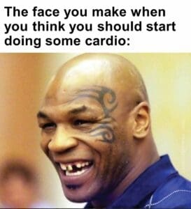 The face you make when you think you should start doing some cardio