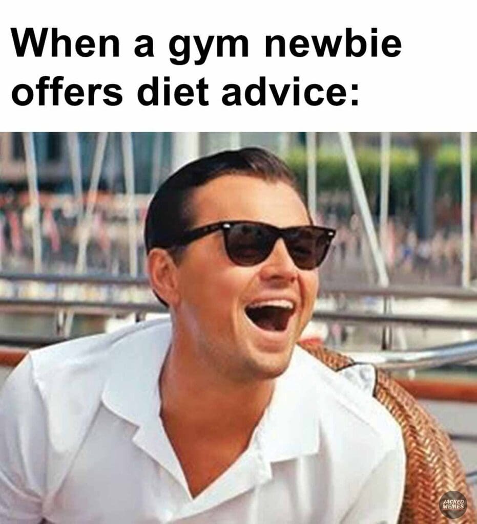 When a gym newbie offers diet advice