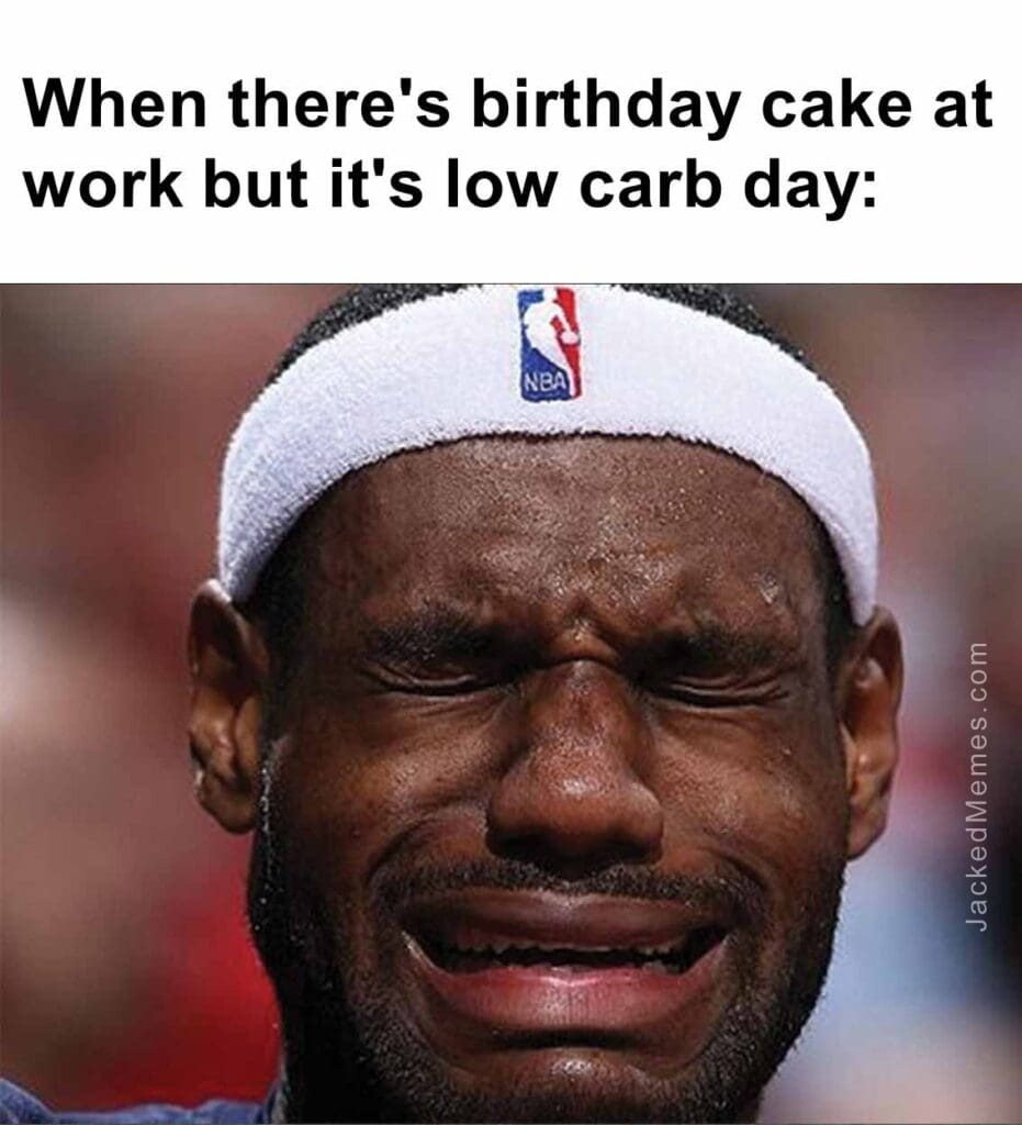 When there's birthday cake at work but it's low carb day