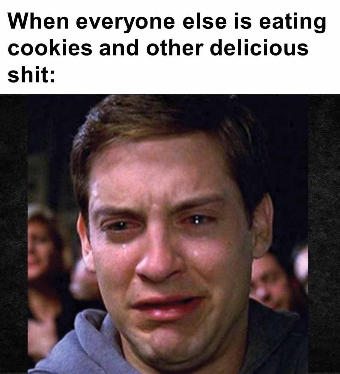 When everyone else is eating cookies and other delicious shit