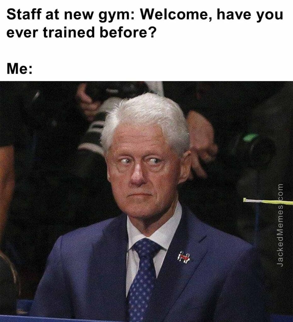 have you ever trained before   me