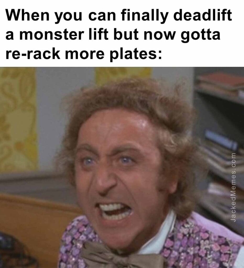 When you can finally deadlift a monster lift but now gotta rerack more plates