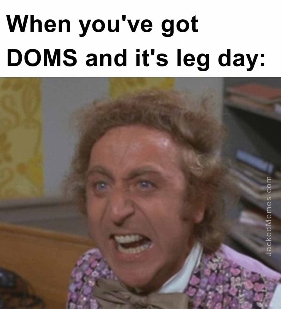 When you've got doms and it's leg day