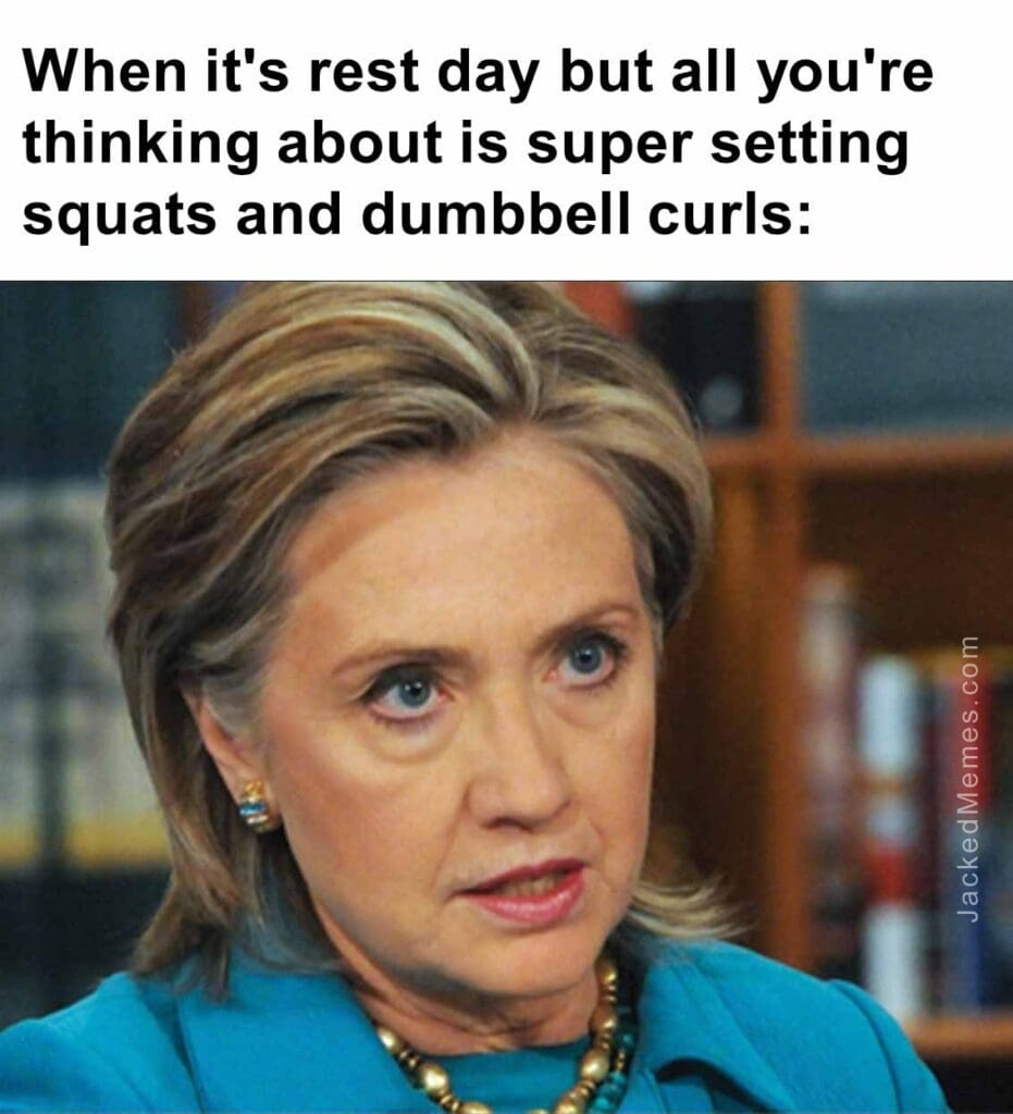 When it's rest day but all you're thinking about is super setting squats and dumbbell curls