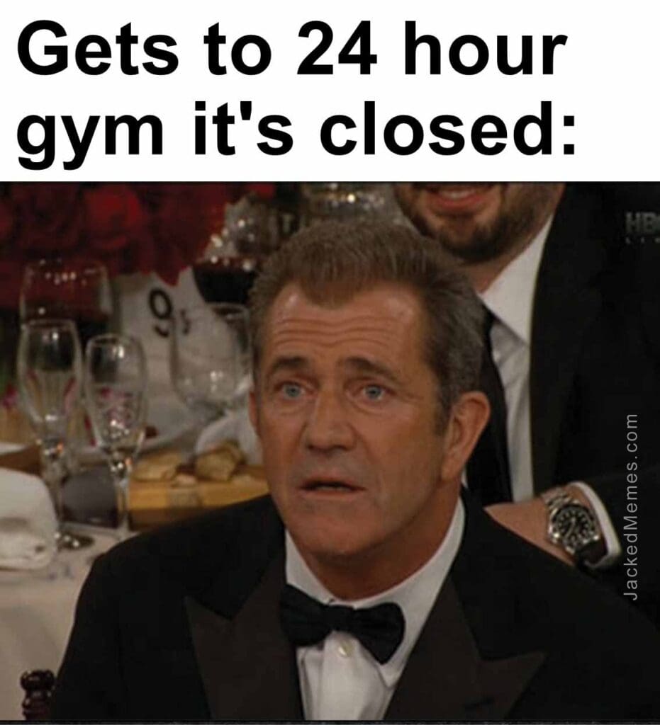 Gets to 24 hour gym it's closed