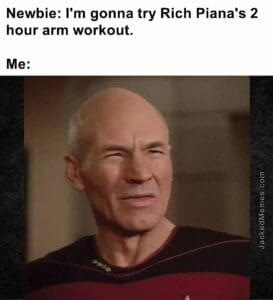 Newbie i'm gonna try rich piana's 2 hour arm workout.  me