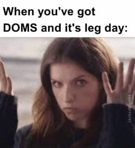 When you've got doms and it's leg day