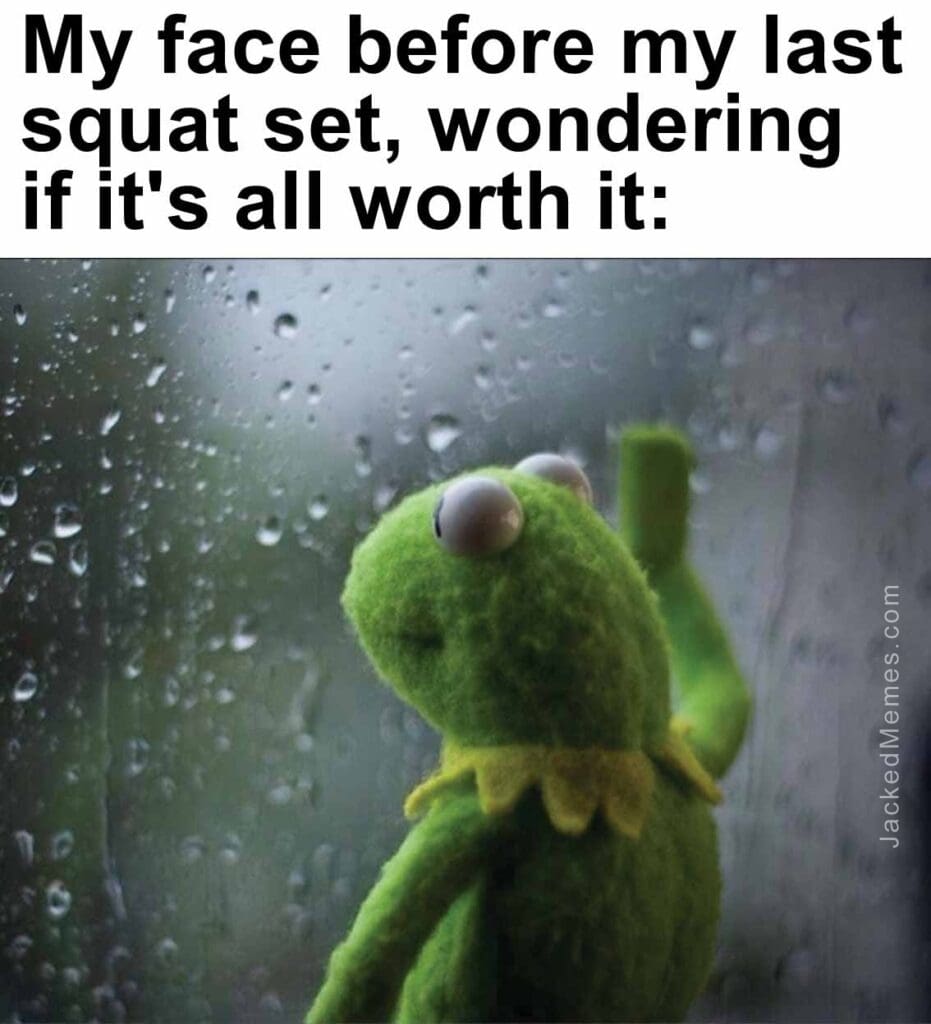 My face before my last squat set, wondering if it's all worth it