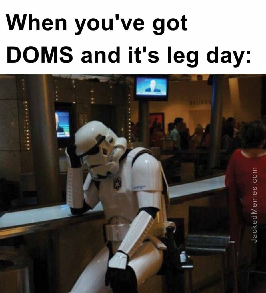 When you've got doms and it's leg day