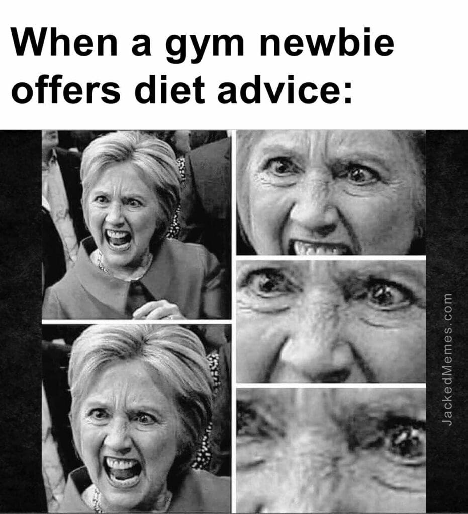 When a gym newbie offers diet advice