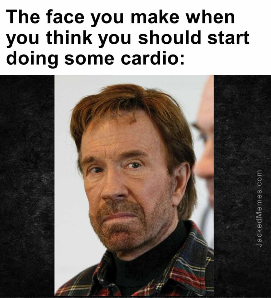 The face you make when you think you should start doing some cardio