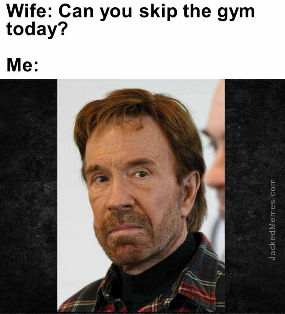 Wife can you skip the gym today  me