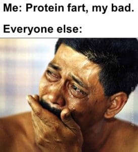 Me protein fart