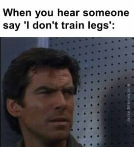 When you hear someone say 'i don't train legs'