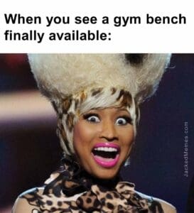 When you see a gym bench finally available