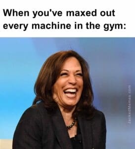 When you've maxed out every machine in the gym