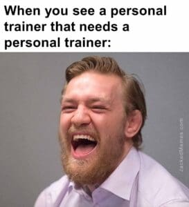 When you see a personal trainer that needs a personal trainer