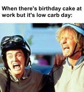 When there's birthday cake at work but it's low carb day