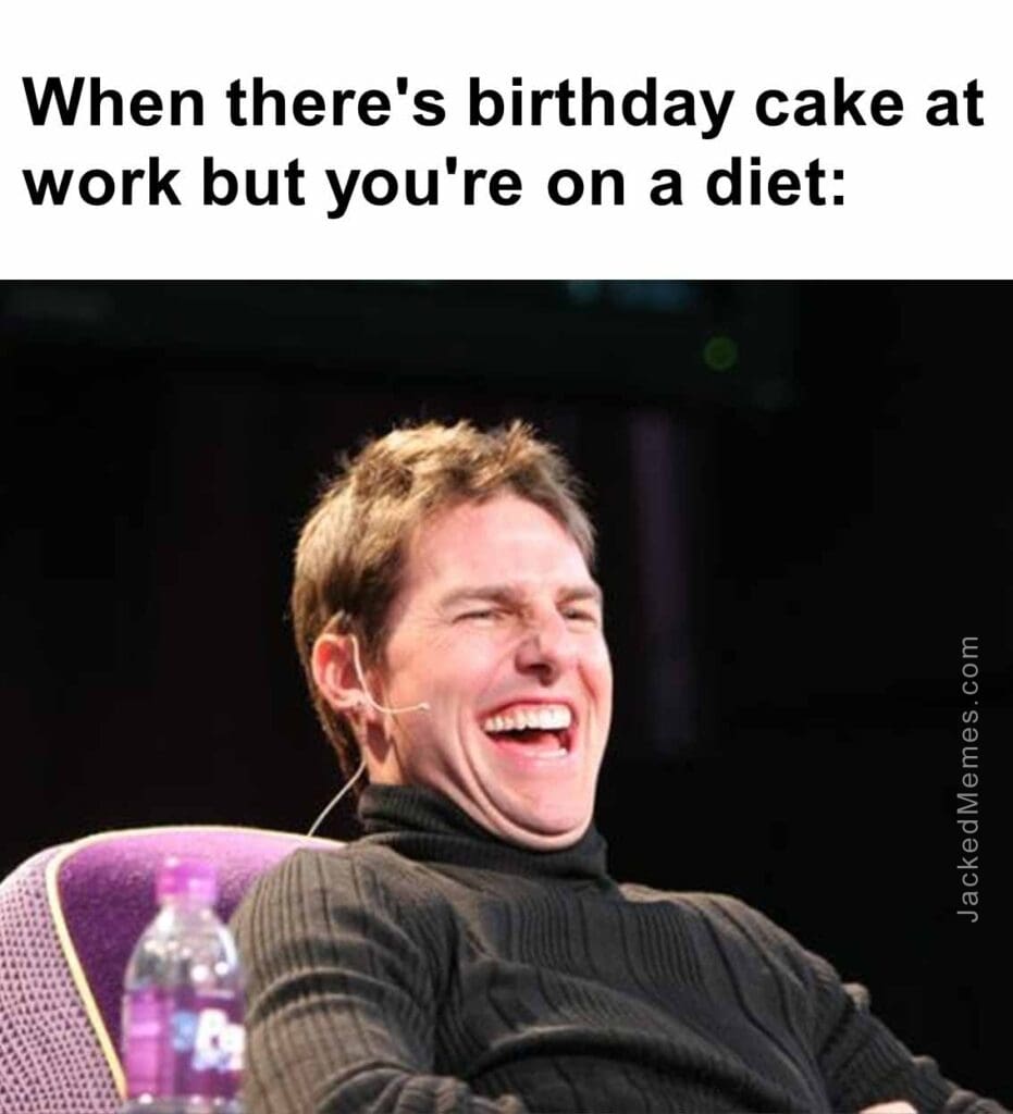 When there's birthday cake at work but you're on a diet