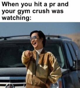 When you hit a pr and your gym crush was watching