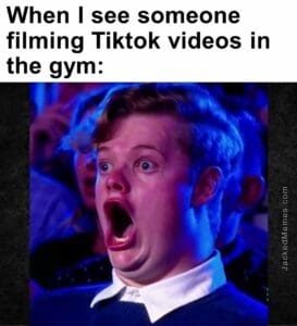 When i see someone filming tiktok videos in the gym