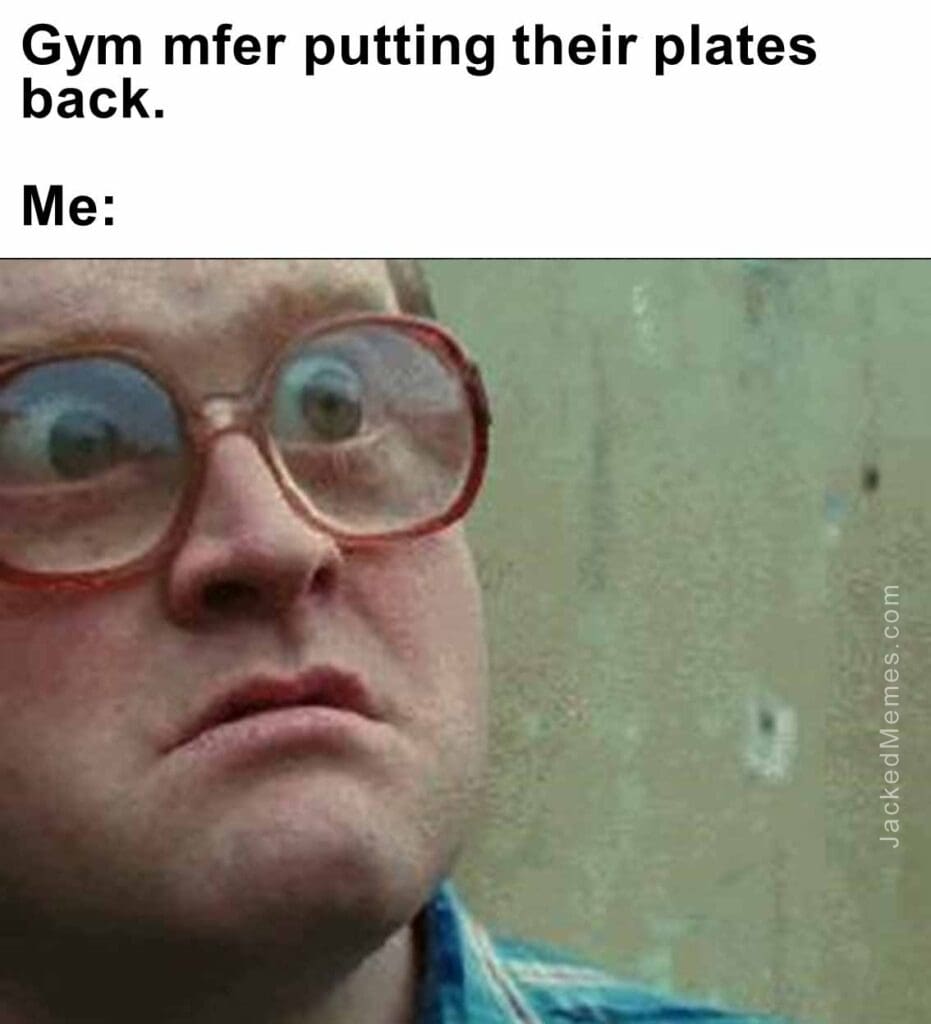 Gym mfer putting their plates back.  me