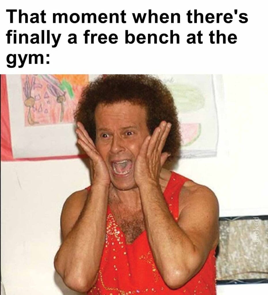 That moment when there's finally a free bench at the gym