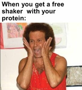 When you get a free shaker  with your protein