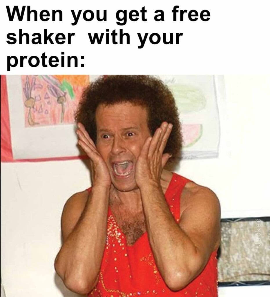 When you get a free shaker  with your protein