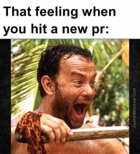 That feeling when you hit a new pr