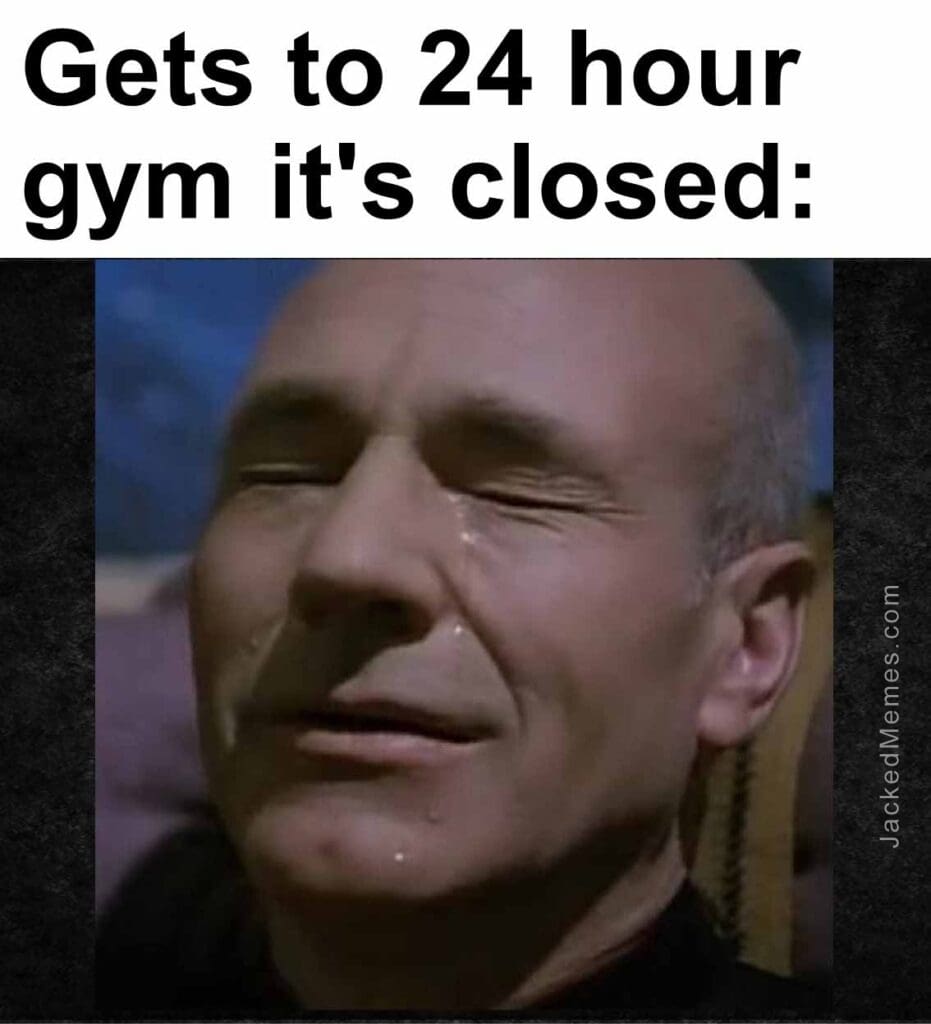 Gets to 24 hour gym it's closed