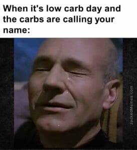 When it's low carb day and the carbs are calling your name